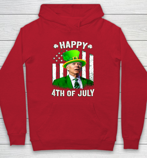 Anti Joe Biden St Patricks Day Shirt Happy 4th Of July Funny Hoodie 6