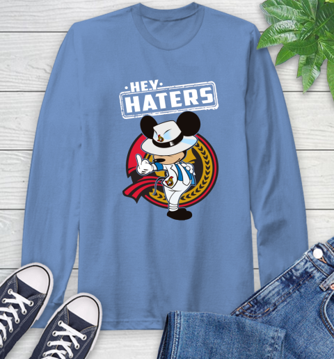 NHL Hey Haters Mickey Hockey Sports Ottawa Senators Long Sleeve T-Shirt 12