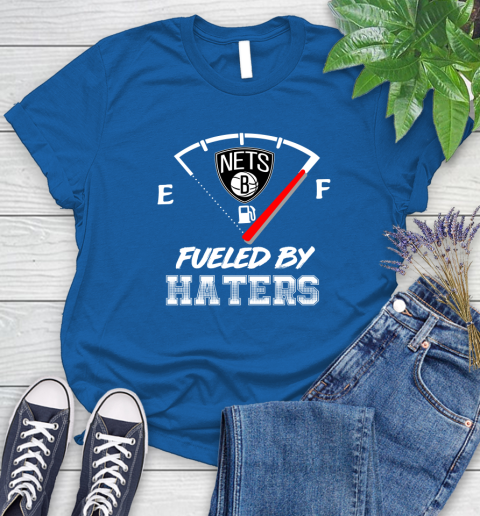 Brooklyn Nets NBA Basketball Fueled By Haters Sports Women's T-Shirt 13 Brooklyn Nets NBA Basketball Fueled By Haters Sports Women's T-Shirt - Image 13