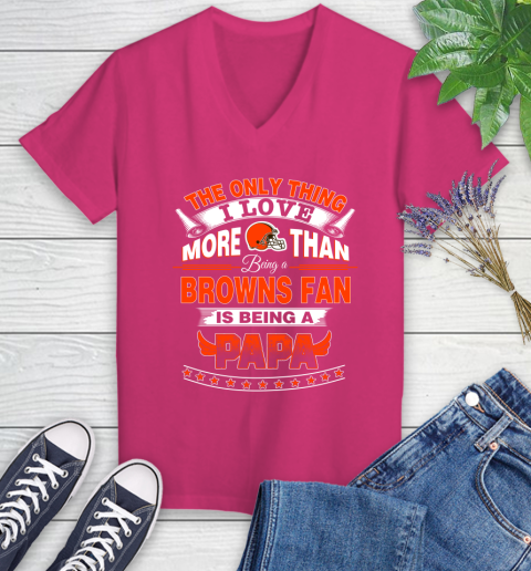 NFL The Only Thing I Love More Than Being A Cleveland Browns Fan Is Being A Papa Football Women's V-Neck T-Shirt 9