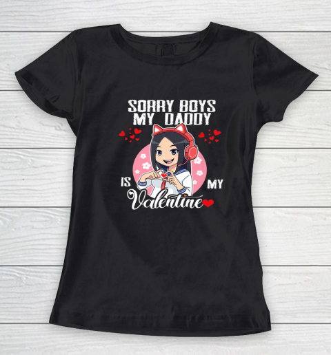 Sorry Boys My Daddy Is My Valentine Girls Valentines Day Women's T-Shirt