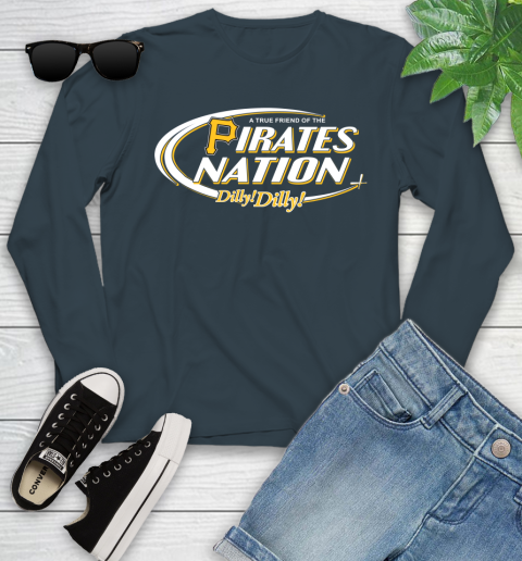 MLB A True Friend Of The Pittsburgh Pirates Dilly Dilly Baseball Sports Youth Long Sleeve 9