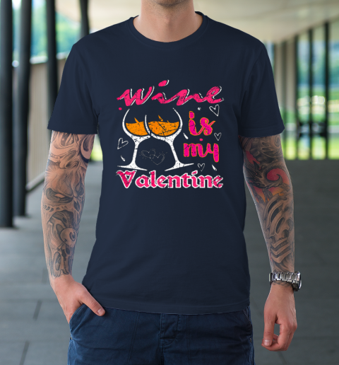 Wine Is My Valentine Funny Vintage Valentines Day T-Shirt 2