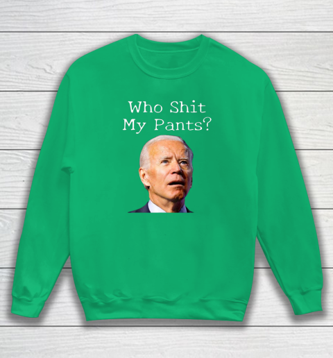 Who Shit My Pants Funny Anti Joe Biden Bathroom Accident In Rome Sweatshirt 4