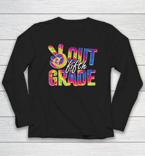 Peace Out Fifth Grade Tie Dye Funny Graduation 5th Grade Long Sleeve T-Shirt