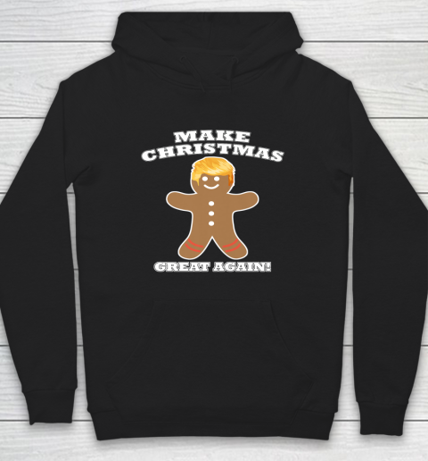 Make Christmas Great Again Gingerbread Man Trump Hair Hoodie
