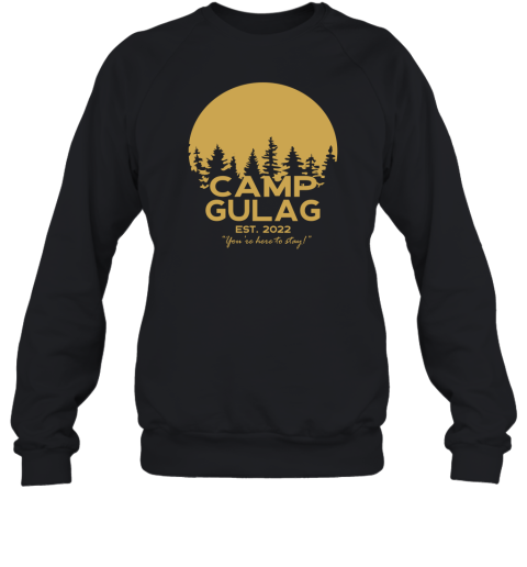 Camp Gulag Est 2022 Sweatshirt