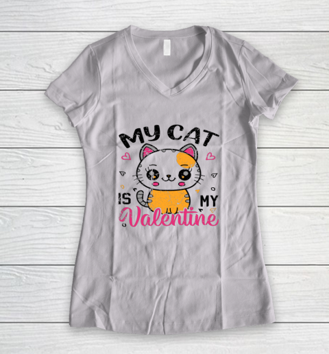 My Cat Is My Valentine Vintage Women Men Valentines Day Women's V-Neck T-Shirt