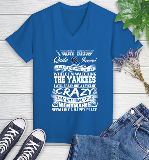 New York Yankees MLB Baseball Don't Mess With Me While I'm Watching My Team Women's V-Neck T-Shirt 10