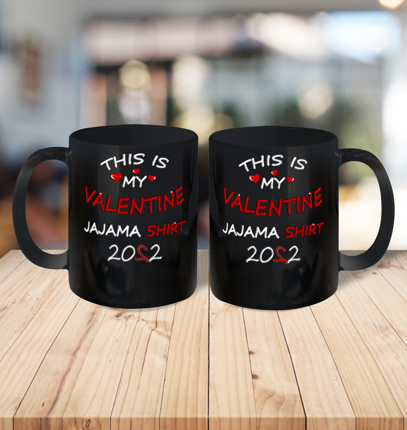 This is my Valentine 2022 Ceramic Mug 11oz 3