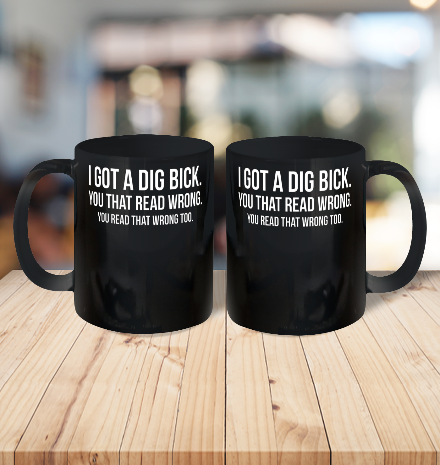I Got A Dig Bick Shirt Ceramic Mug 11oz 3